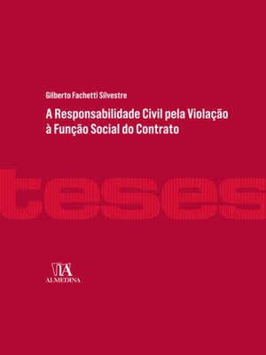 cover image of A Responsabilidade Civil pela Violação à Função Social do Contrato
